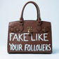 Fake Like Your Followers - Brown